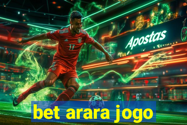 bet arara jogo